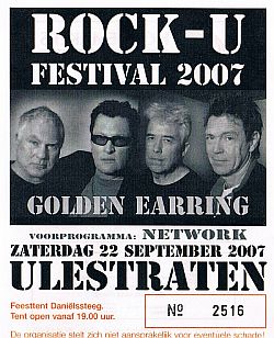 Golden Earring ticket#2516 September 22 2007 Ulestraten - RockU 2007 festival